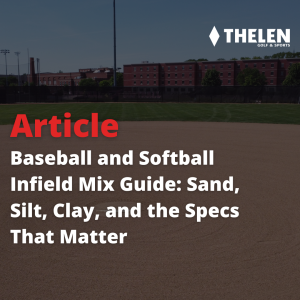Baseball and Softball Infield Mix Guide: Sand, Silt, Clay, and the Specs That Matter