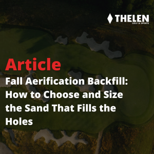 Fall Aerification Backfill: How to Choose and Size the Sand That Fills the Holes